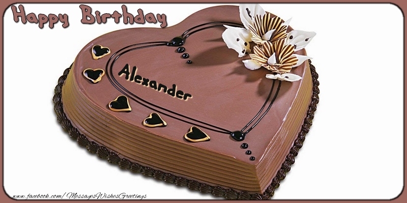 Greetings Cards for Birthday - Cake | Happy Birthday, Alexander!