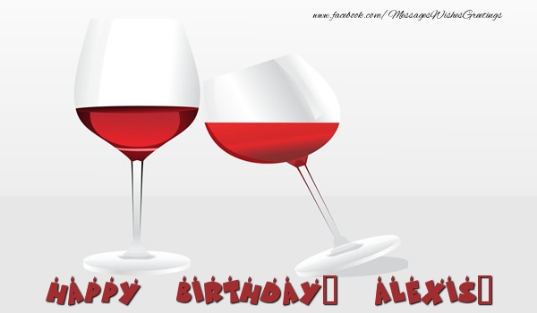 Greetings Cards for Birthday - Champagne | Happy Birthday, Alexis!