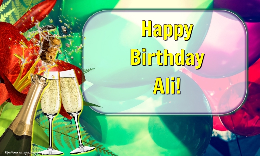  Greetings Cards for Birthday - Champagne | Happy Birthday Ali!