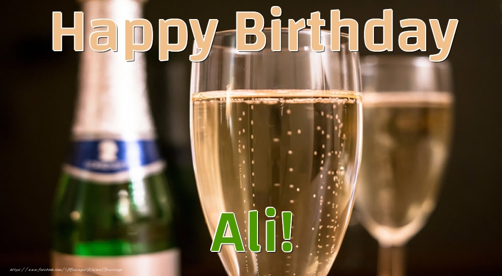 Greetings Cards for Birthday - Champagne | Happy Birthday Ali!