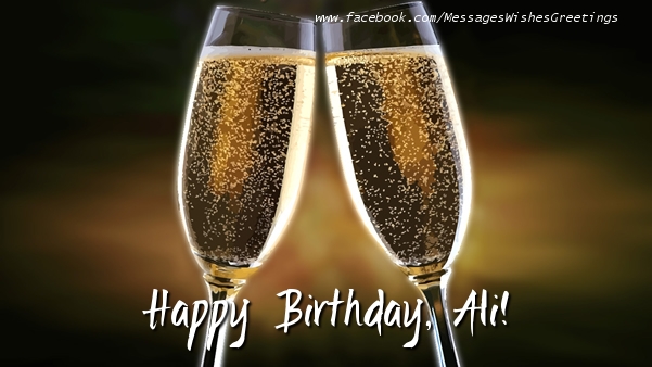 Greetings Cards for Birthday - Champagne | Happy Birthday, Ali!
