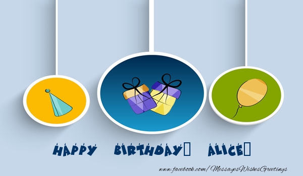 Greetings Cards for Birthday - Happy Birthday, Alice!