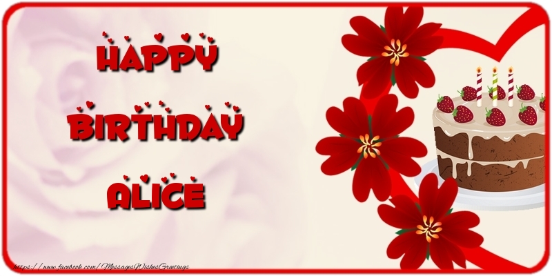 Greetings Cards for Birthday - Cake & Flowers | Happy Birthday Alice