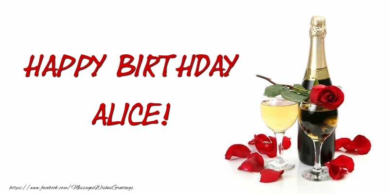 Greetings Cards for Birthday - Champagne | Happy Birthday Alice
