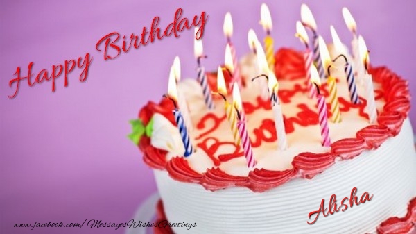 Greetings Cards for Birthday - Cake & Candels | Happy birthday, Alisha!