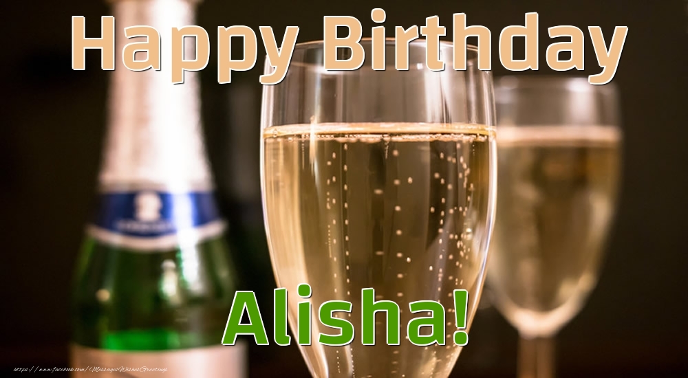 Greetings Cards for Birthday - Champagne | Happy Birthday Alisha!