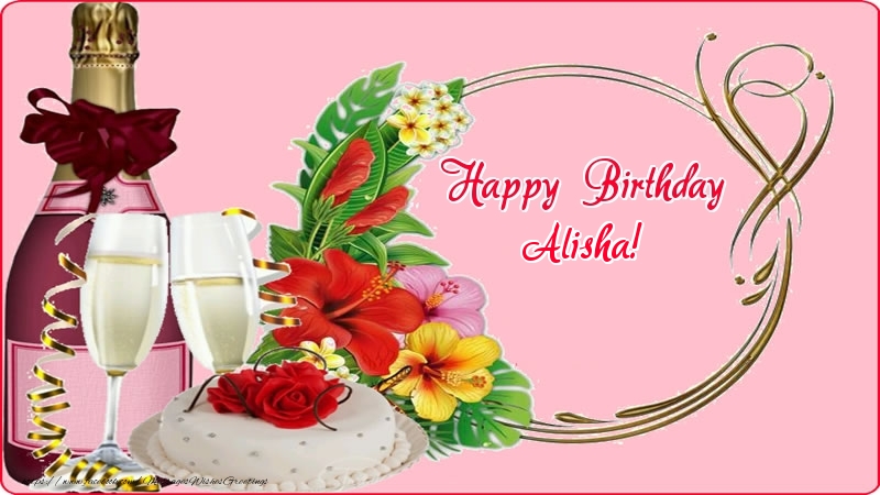 Greetings Cards for Birthday - Champagne | Happy Birthday Alisha!