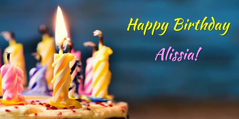 Greetings Cards for Birthday - Cake & Candels | Happy Birthday Alissia!