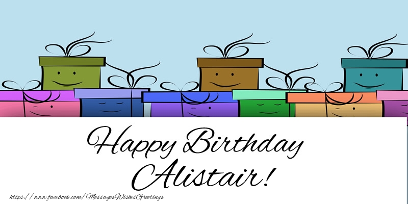 Greetings Cards for Birthday - Gift Box | Happy Birthday Alistair!