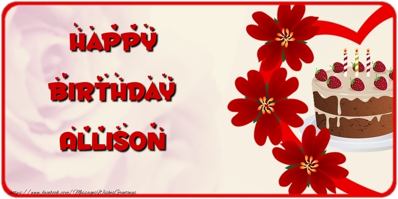 Greetings Cards for Birthday - Cake & Flowers | Happy Birthday Allison
