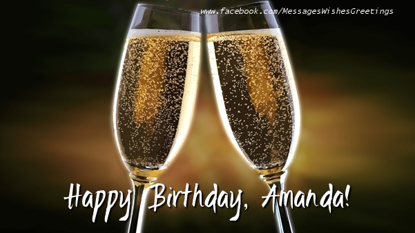 Greetings Cards for Birthday - Champagne | Happy Birthday, Amanda!