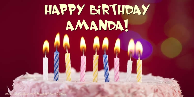 Greetings Cards for Birthday -  Cake - Happy Birthday Amanda!