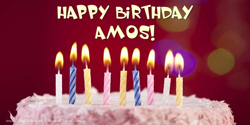 Greetings Cards for Birthday -  Cake - Happy Birthday Amos!