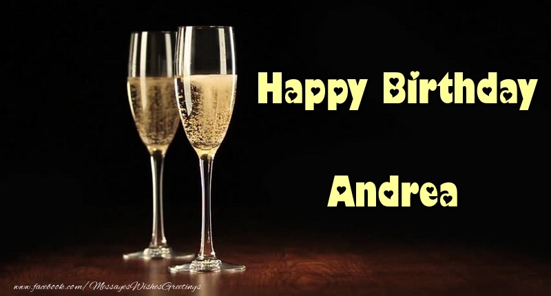 Greetings Cards for Birthday - Champagne | Happy Birthday Andrea