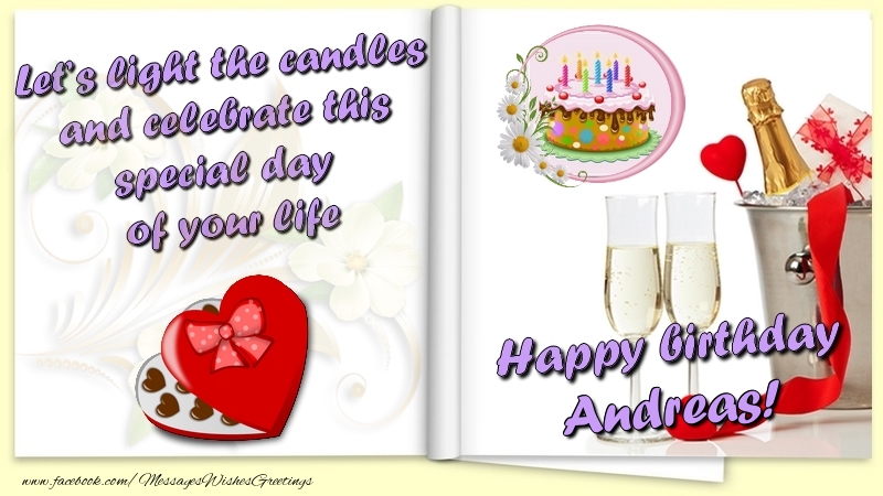 Greetings Cards for Birthday - Champagne & Flowers & Photo Frame | Let’s light the candles and celebrate this special day  of your life. Happy Birthday Andreas