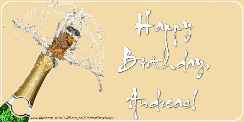 Greetings Cards for Birthday - Champagne | Happy Birthday, Andreas