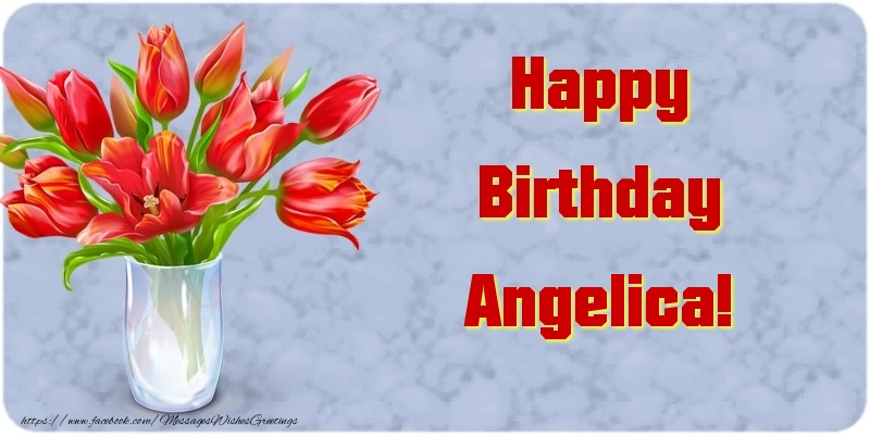 Greetings Cards for Birthday - Bouquet Of Flowers & Flowers | Happy Birthday Angelica