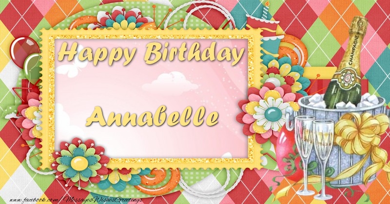 Greetings Cards for Birthday - Champagne & Flowers | Happy birthday Annabelle