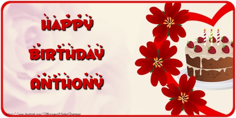 Greetings Cards for Birthday - Cake & Flowers | Happy Birthday Anthony