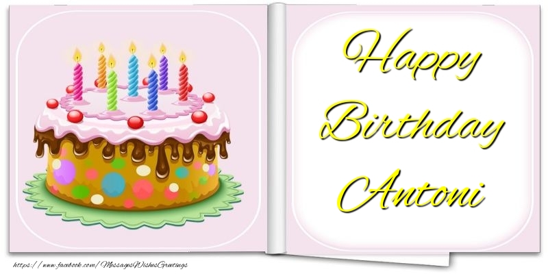 Greetings Cards for Birthday - Cake | Happy Birthday Antoni