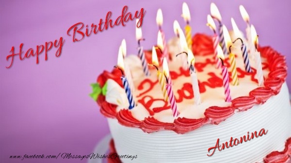Greetings Cards for Birthday - Cake & Candels | Happy birthday, Antonina!