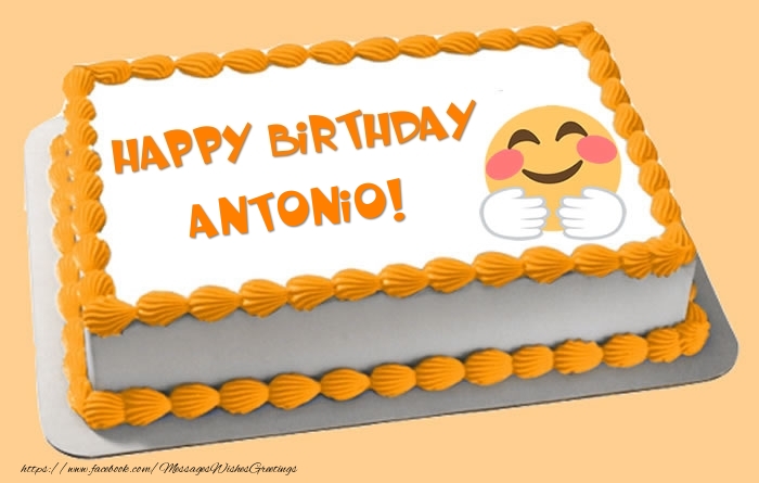 Greetings Cards for Birthday - Happy Birthday Antonio! Cake