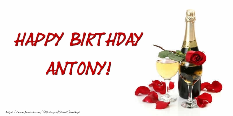 Greetings Cards for Birthday - Champagne | Happy Birthday Antony