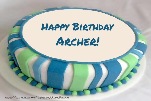 Greetings Cards for Birthday - Cake Happy Birthday Archer!