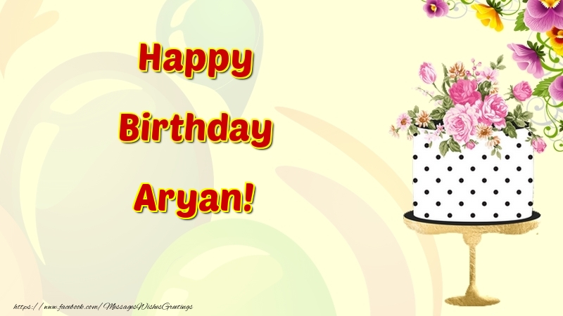 Greetings Cards for Birthday - Cake & Flowers | Happy Birthday Aryan