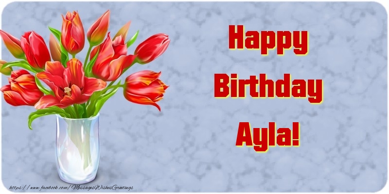 Greetings Cards for Birthday - Bouquet Of Flowers & Flowers | Happy Birthday Ayla