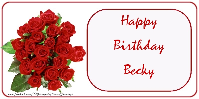 Greetings Cards for Birthday - Bouquet Of Flowers & Roses | Happy Birthday Becky