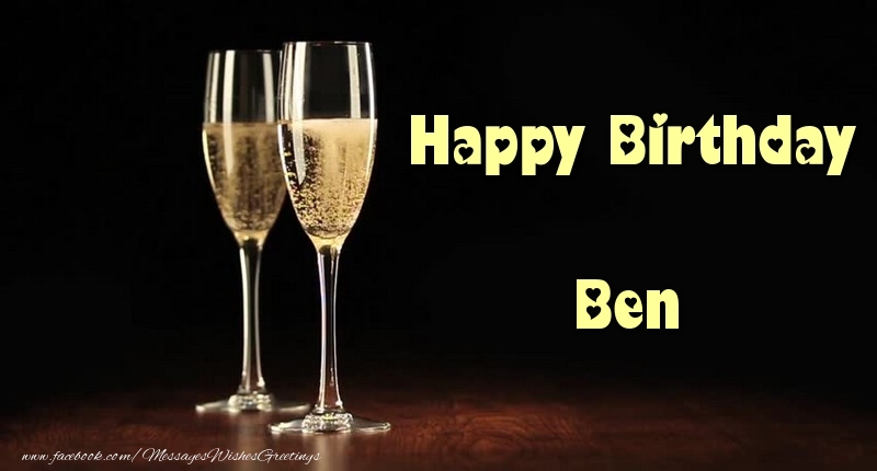 Greetings Cards for Birthday - Champagne | Happy Birthday Ben