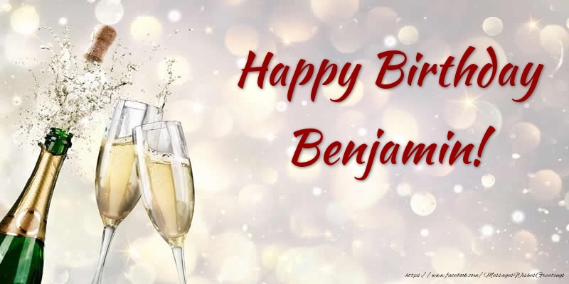 Greetings Cards for Birthday - Happy Birthday Benjamin!