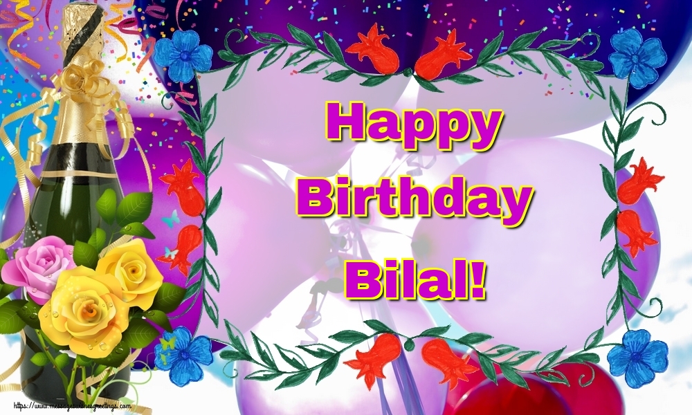 Greetings Cards for Birthday - Champagne | Happy Birthday Bilal!