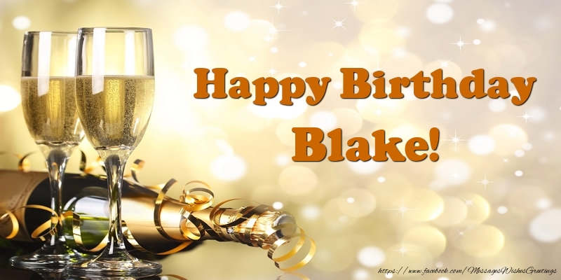 Greetings Cards for Birthday - Champagne | Happy Birthday Blake!