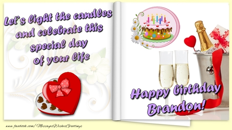 Greetings Cards for Birthday - Champagne & Flowers & Photo Frame | Let’s light the candles and celebrate this special day  of your life. Happy Birthday Brandon