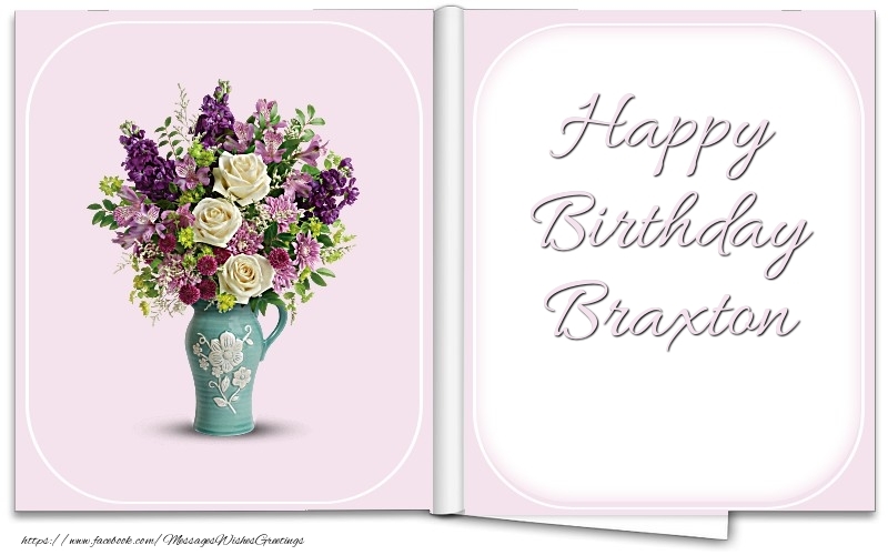 Greetings Cards for Birthday - Bouquet Of Flowers | Happy Birthday Braxton
