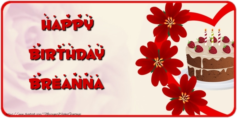 Greetings Cards for Birthday - Cake & Flowers | Happy Birthday Breanna