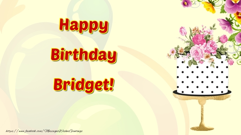 Greetings Cards for Birthday - Cake & Flowers | Happy Birthday Bridget