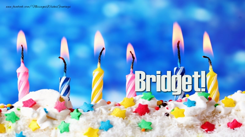 Greetings Cards for Birthday - Happy birthday, Bridget!
