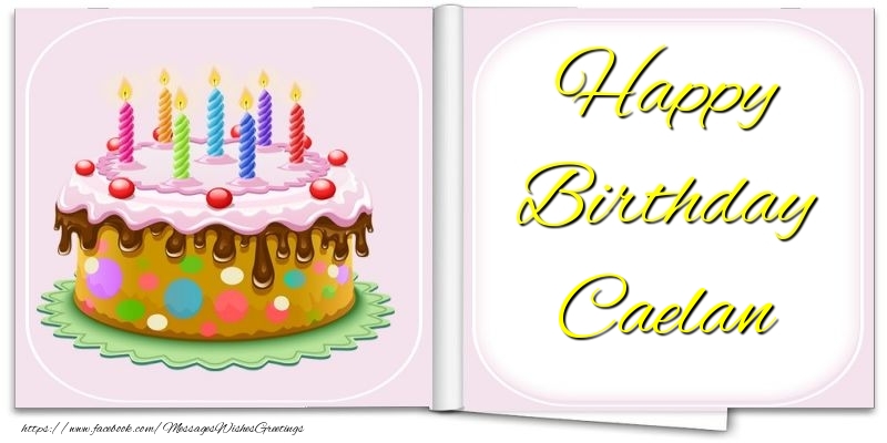 Greetings Cards for Birthday - Cake | Happy Birthday Caelan