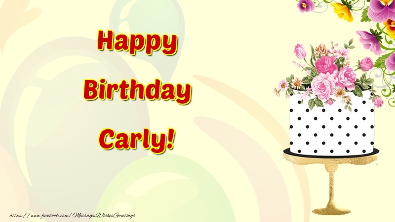 Greetings Cards for Birthday - Cake & Flowers | Happy Birthday Carly