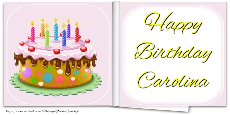 Greetings Cards for Birthday - Cake | Happy Birthday Carolina