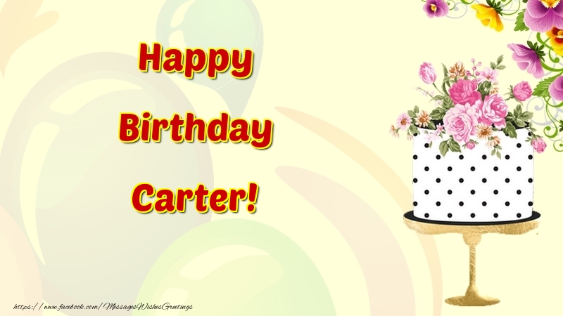 Greetings Cards for Birthday - Cake & Flowers | Happy Birthday Carter