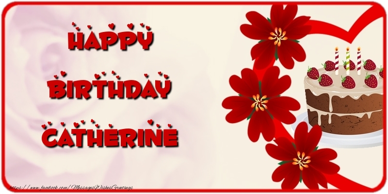 Greetings Cards for Birthday - Cake & Flowers | Happy Birthday Catherine