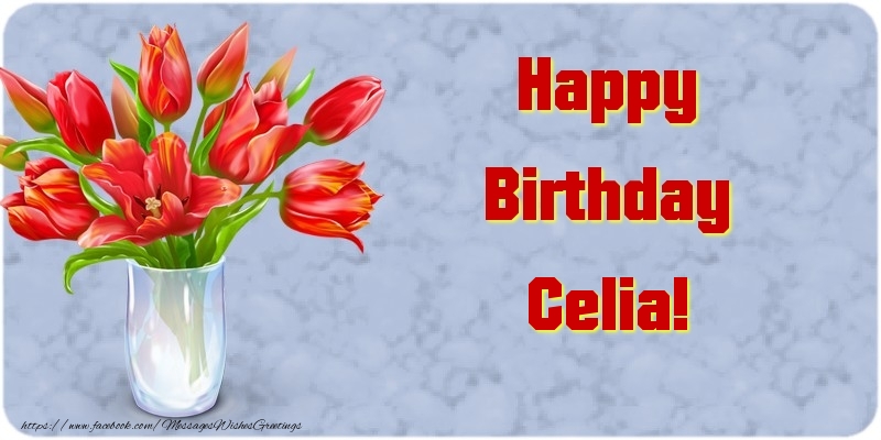 Greetings Cards for Birthday - Bouquet Of Flowers & Flowers | Happy Birthday Celia