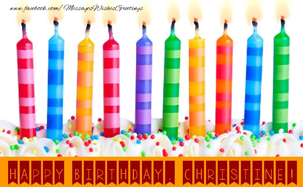 Greetings Cards for Birthday - Candels | Happy Birthday, Christine!