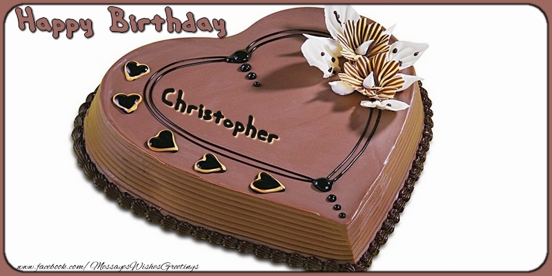 Greetings Cards for Birthday - Cake | Happy Birthday, Christopher!