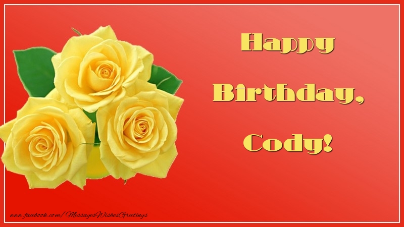 Greetings Cards for Birthday - Happy Birthday, Cody