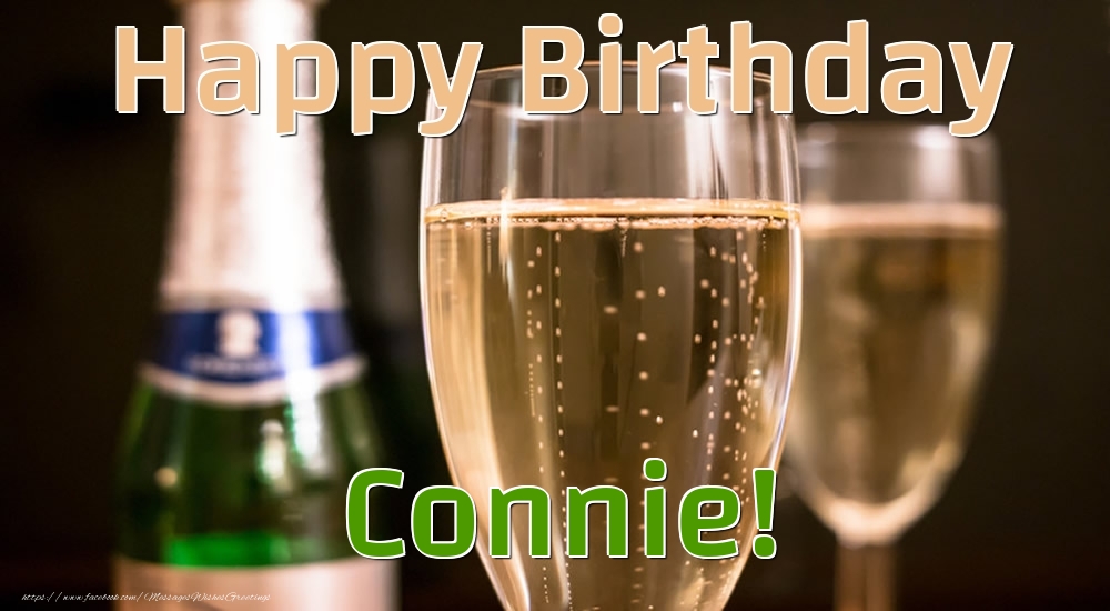 Greetings Cards for Birthday - Champagne | Happy Birthday Connie!